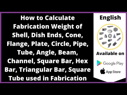 How to Calculate Fabrication Weight &amp; Cost of Shell, Dish, Cone, Flange &amp; Steel Section|Eng|Let&#039;sFab