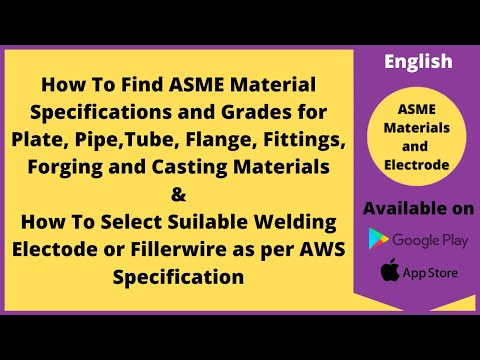 How to Find ASME Material Specifications and select suitable Welding Electrodes | English | Let&#039;sFab